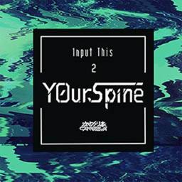 1nput This 2 Y0ur Spine